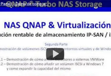 Video Tutoriales - Demostracion práctica QNAP, añadir Datastores en VMWare y Windows 7