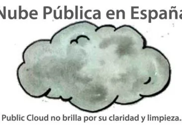 Los problemas de la Nube Pública en España, ¿se avecina una tormenta?
