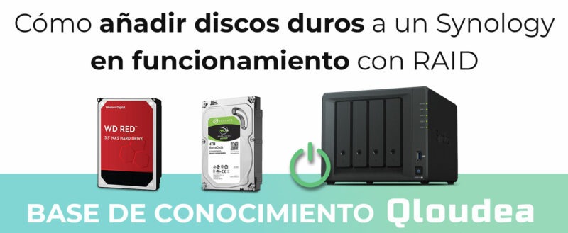 Cómo añadir discos duros a un Synology en funcionamiento con Raid