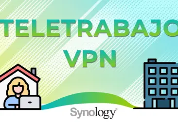 Teletrabajo, todo lo que necesitas para trabajar con Synology