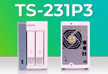 Conoce el QNAP TS-231P3: Un NAS completo en dos bahías